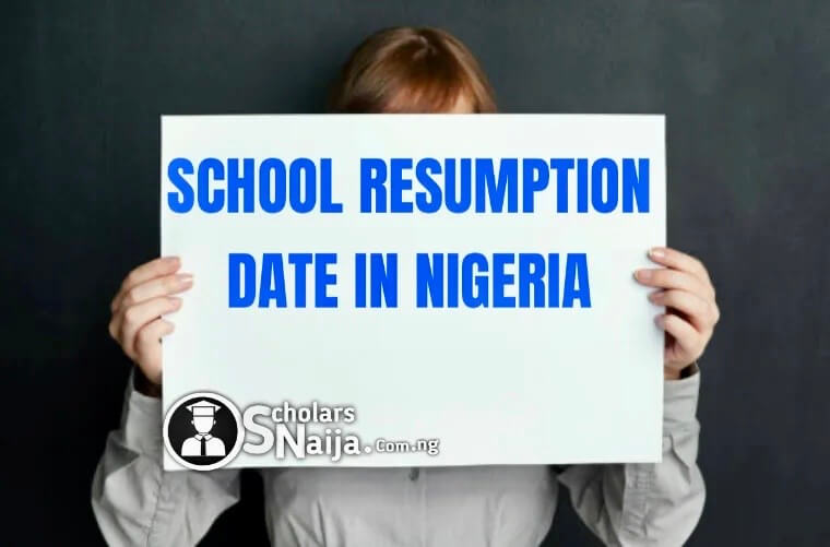 School Resumption Date in Nigeria 2024/2025 Session [All States ...