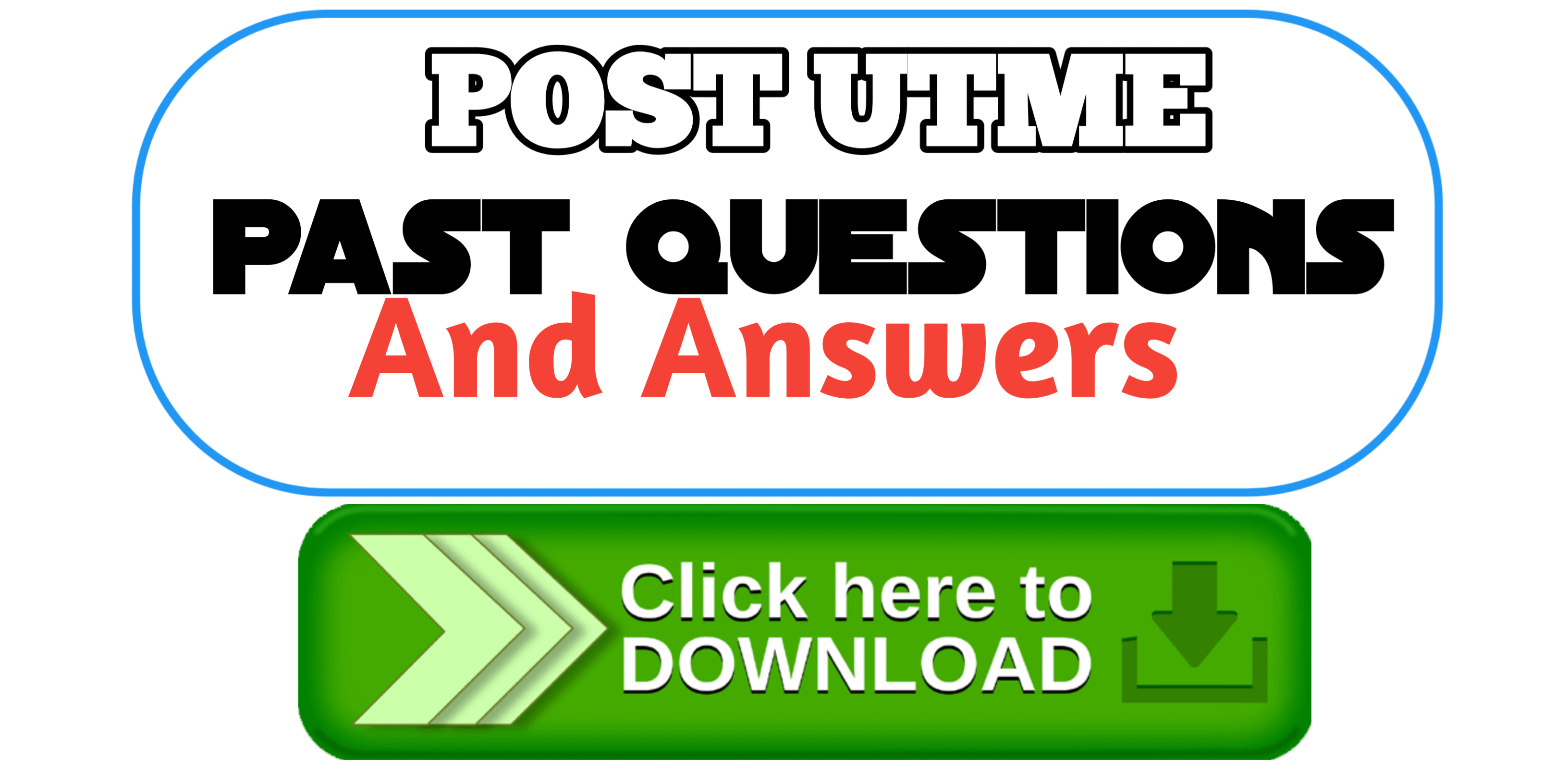 Post UTME Past Questions